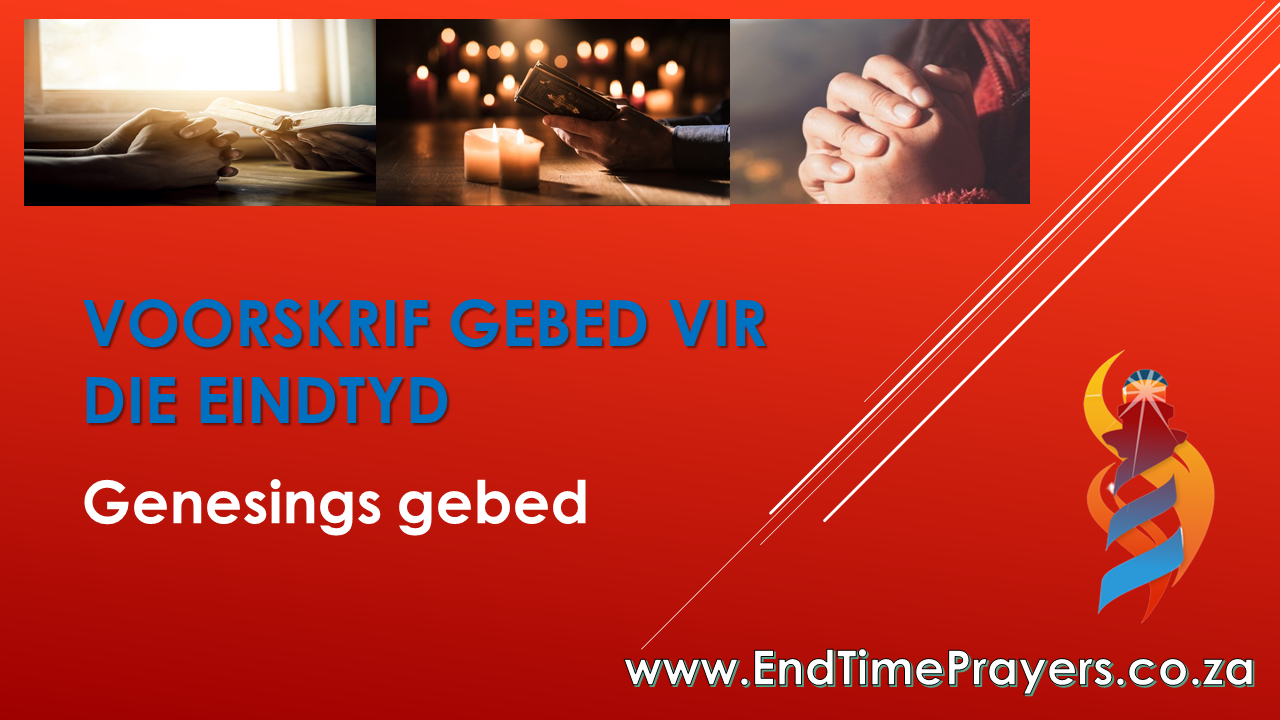 Die Genesings Gebed vir Hom